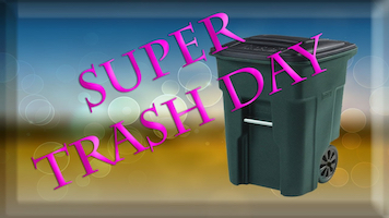 Super Trash Day